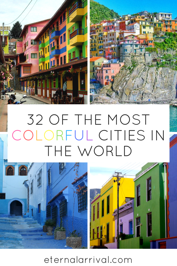 32 of the Quirkiest, Most Colorful Cities in the World – Eternal Arrival