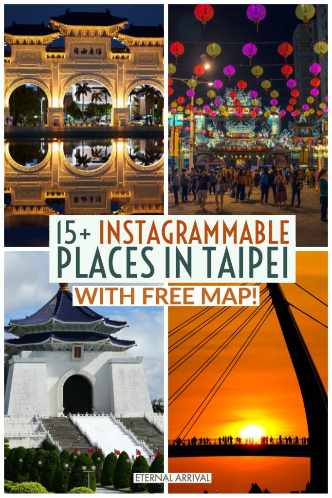 15 Ultra Instagrammable Places In Taipei With Free Map Eternal Arrival