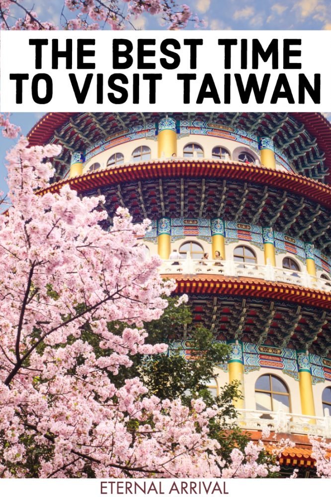 When's The Best Time to Visit Taiwan? Weather & Season Guide Eternal