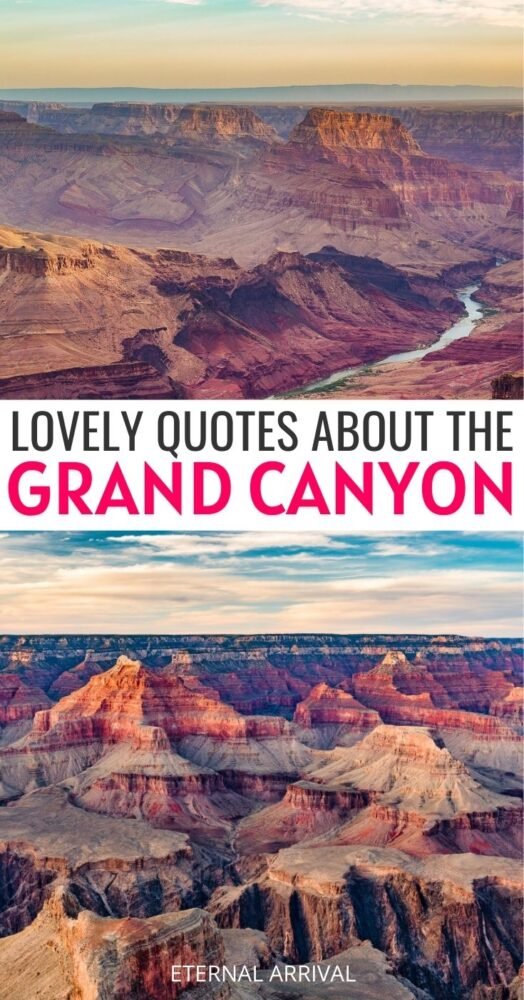 75 Famous Quotes About the Grand Canyon (& Caption Ideas) - Eternal Arrival