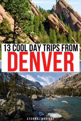 13 Adventurous Day Trips from Denver, Colorado - Eternal Arrival