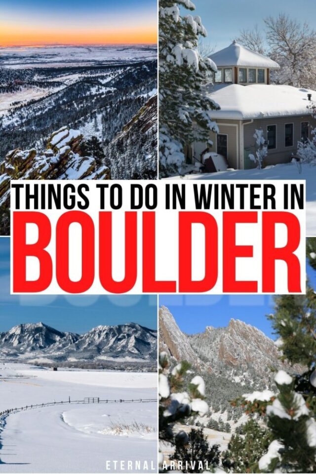 19 Things to Do in Boulder in Winter [2024-2025] - Eternal Arrival